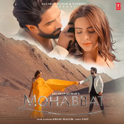 Mohabbat Lyrics - Amaal Mallik Aamna Sharif