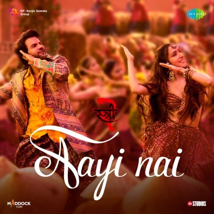 Aayi Nai Lyrics - Pawan Singh Stree 2
