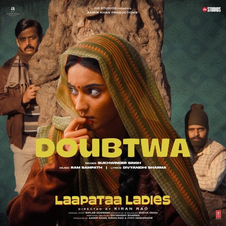 Doubtwa Lyrics - Sukhwinder Singh, Divyanidhi Sharma Laapataa Ladies