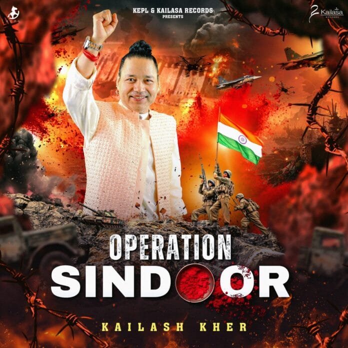 Operation Sindoor Lyrics - Kailash Kher