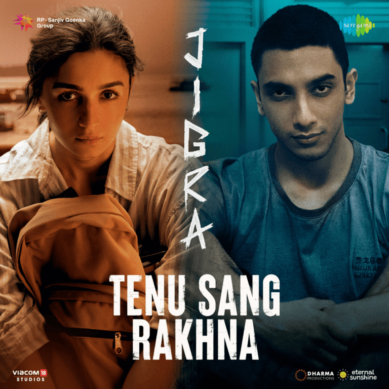 Tenu Sang Rakhna Lyrics - Arijit Singh Jigra (2024)