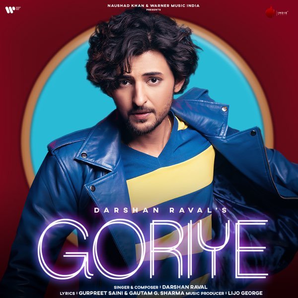 Goriye Lyrics – Darshan Raval | Gautam G. Sharma