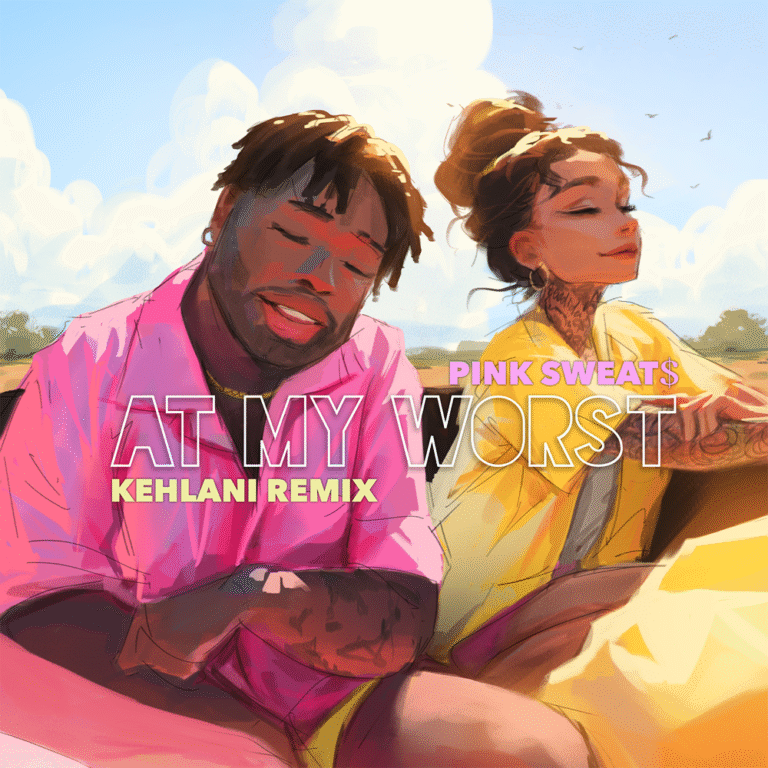 At My Worst (Remix) Lyrics – Pink Sweat$ | Ft. Kehlani
