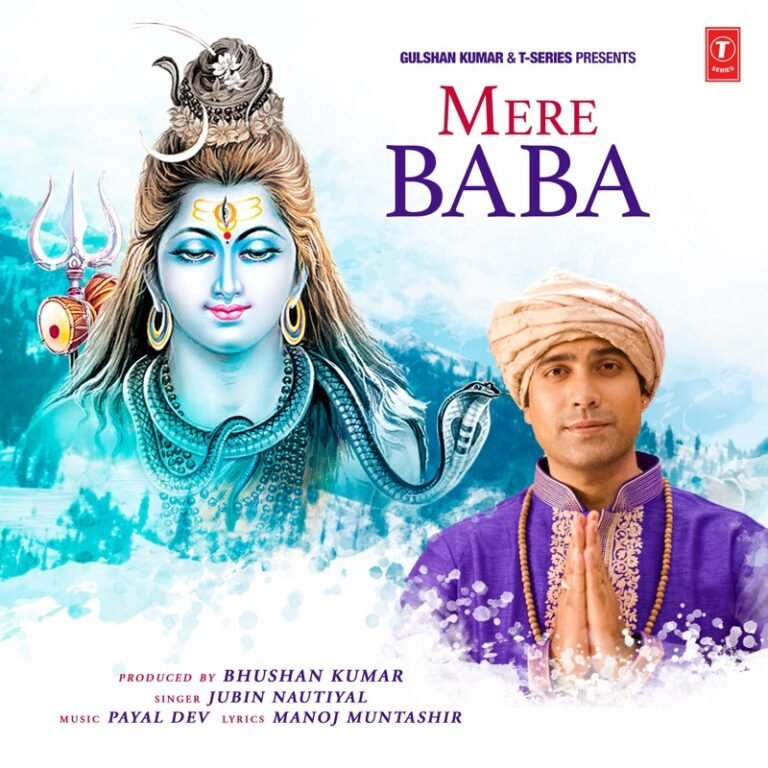 Mere Baba Lyrics – Jubin Nautiyal | Manoj Muntashir