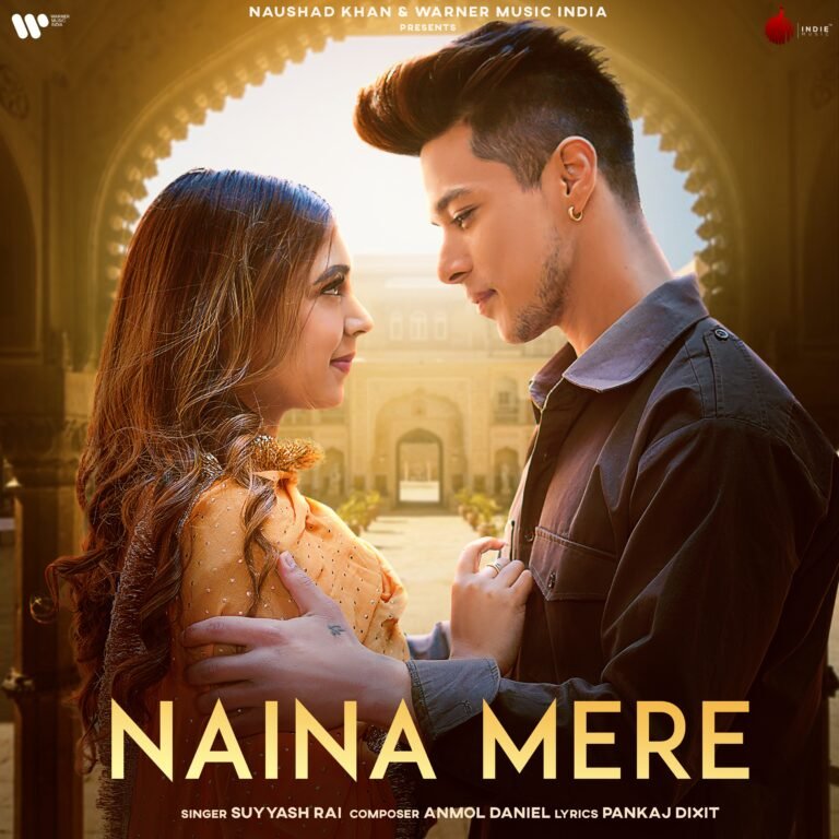Naina Mere Lyrics - Suyyash Rai Pratik Sehajpal