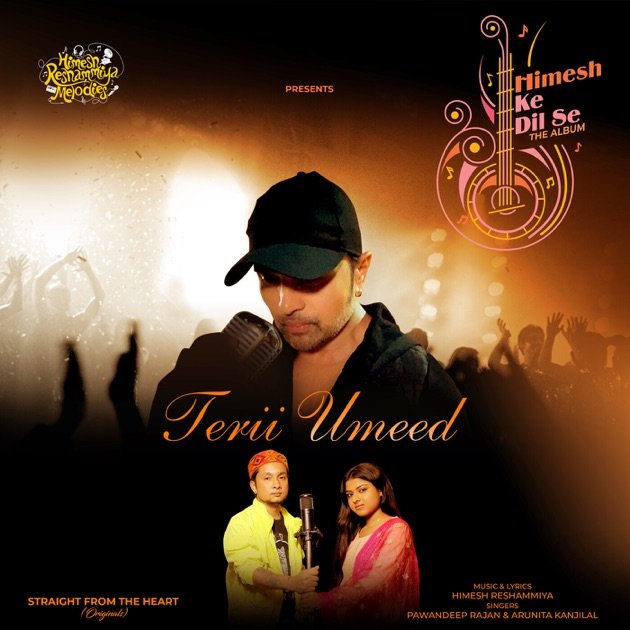 Terii Umeed Lyrics - Himesh Reshammiya, Pawandeep Rajan, Arunita Kanjilal
