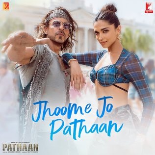 Jhoome Jo Pathaan Lyrics - Arijit Singh Pathaan (2022)
